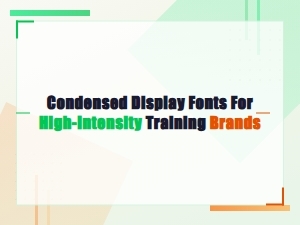 Best Condensed Display Fonts for High-Intensity Training Brand Identity