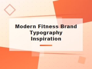 Modern Fitness Brand Typography Inspiration for Logo Design