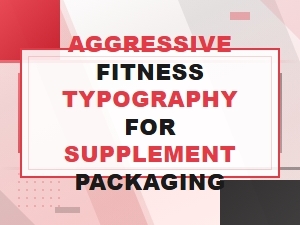Bold Fitness Fonts for Supplement Packaging Design